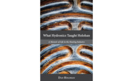 Dan Holohan's "What Hydronics Taught Holohan"